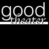 Good Theater Receives $2,000 Grant For THE IMPORTANCE OF BEING EARNEST
